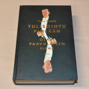 Panu Rajala Tulisoihtu pimeään - Olavi Paavolaisen elämä